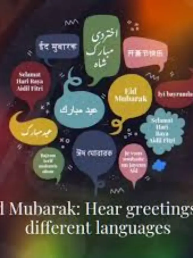 Eid Mubarak: Hear greetings in different languages